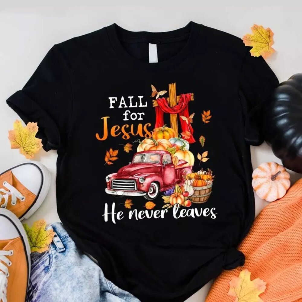 Fall For Jesus He Never Leaves T-Shirt, Pumpkin Red Trucks Happy Fall T-Shirt